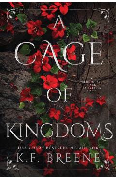 A Cage of Kingdoms: Deliciously Dark Fairytales, Book 6 - K. F. Breene