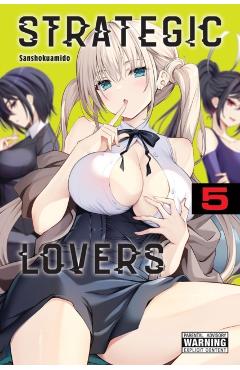 Strategic Lovers, Vol. 5 -