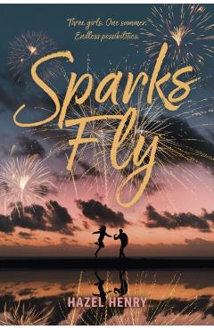 Sparks Fly