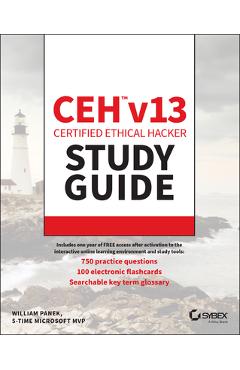 Ceh Certified Ethical Hacker V13 Study Guide - William Panek