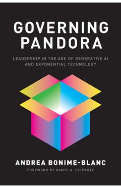 Governing Pandora: Leading in the Age of Generative AI and Exponential Technology - Andrea Bonime-blanc