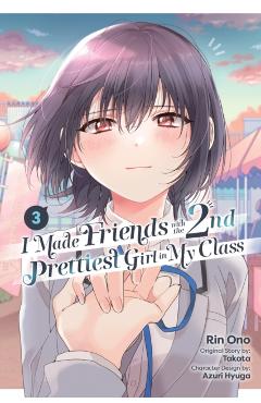 I Made Friends with the Second Prettiest Girl in My Class, Vol. 3 - Rin Ono