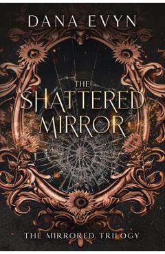 The Shattered Mirror - Dana Evyn - Imagine 1