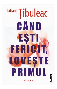 Cand esti fericit, loveste primul Ed.2026