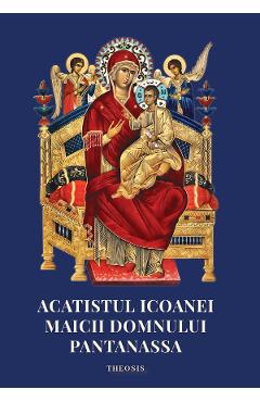 Acatistul icoanei Maicii Domnului Pantanassa