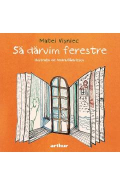 Sa daruim ferestre - Matei Visniec
