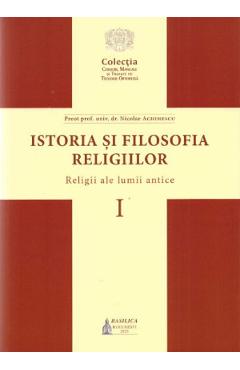 Istoria si filosofia religiilor Vol.1: Religii ale lumii antice