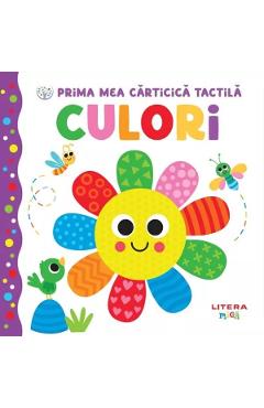 Prima mea carticica tactila. Culori