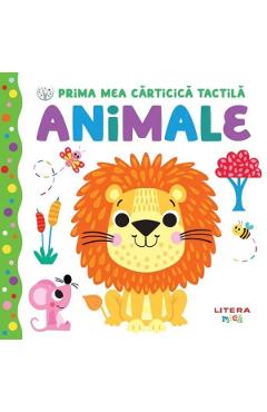 Prima mea carticica tactila. Animale