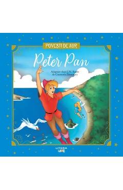 Peter Pan. Povesti de aur - J.M. Barrie