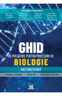 Ghid de pregatire pentru profesorii de biologie. Definitivat - Silvia Olteanu