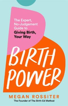 Birth Power - Megan Rossiter - Imagine 1