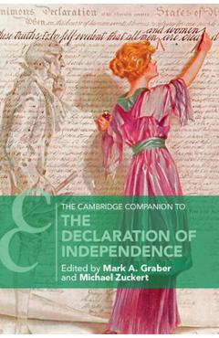 The Cambridge Companion to the Declaration of Independence - Mark A. Graber