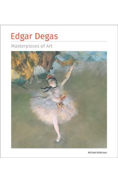 Edgar Degas Masterpieces of Art