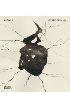 Drawing: Antony Gormley - Antony Gormley