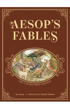 Aesop's Fables: The Collectible Leather Edition: The Classic Edition by Acclaimed Illustrator, Charles Santore -