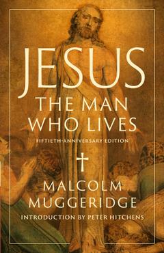 Jesus, the Man Who Lives - Malcolm Muggeridge - Imagine 1