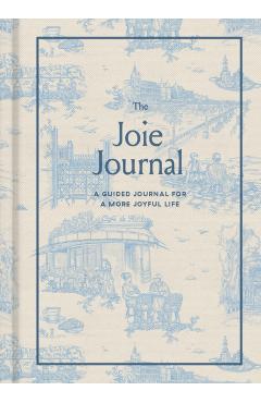 The Joie Journal: A Guided Journal for a More Joyful Life - Ajiri Aki