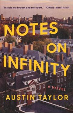 Notes on Infinity - Austin Taylor