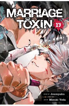 Marriage Toxin, Vol. 13 -