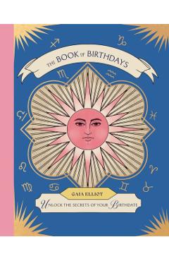 The Book of Birthdays: Unlock the Secrets of Your Birthdate