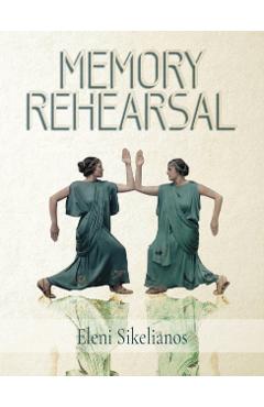 Memory Rehearsal