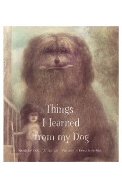Things I Learned from My Dog - Victor D. O. Santos