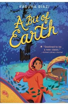 A Bit of Earth - Karuna Riazi
