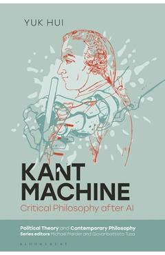 Kant Machine: Critical Philosophy After AI - Yuk Hui