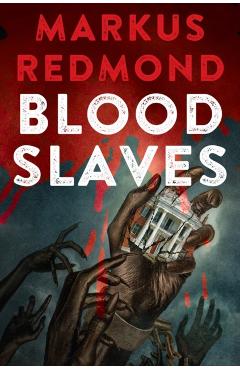 Blood Slaves: Deluxe Stenciled Edges - Markus Redmond