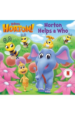 Horton Helps a Who (Dr. Seuss's Horton!) - Megan Roth