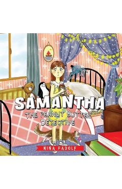 Samantha, The Peanut Butter Detective - Nina Padolf
