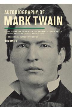 Autobiography of Mark Twain, Volume 2: The Complete and Authoritative Edition Volume 11 - Mark Twain