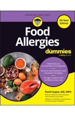 Food Allergies for Dummies, All New Edition - Ruchi Gupta