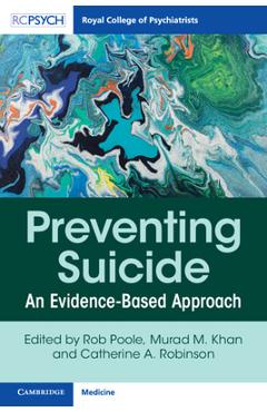 Preventing Suicide: An Evidence-Based Approach - Rob Poole