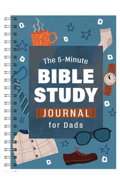 The 5-Minute Bible Study Journal for Dads - Josh Mosey