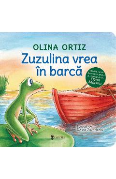 Zuzulina vrea in barca - Olina Ortiz