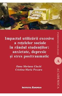 Impactul utilizarii excesive a retelelor sociale in randul studentilor - Maria Pescaru