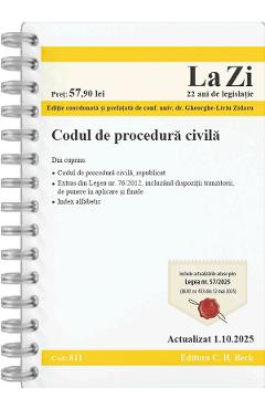 Codul de procedura civila Act. 1 Octombrie 2025 Ed.Spiralata - Gheorghe-Liviu Zidaru - C.H. BECK Codul de procedura civila Act. 1 Octombrie 2025 Ed.Spiralata - Gheorghe-Liviu Zidaru - C.H. BECK