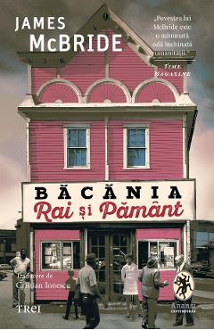 eBook Bacania Rai si Pamant - James McBride