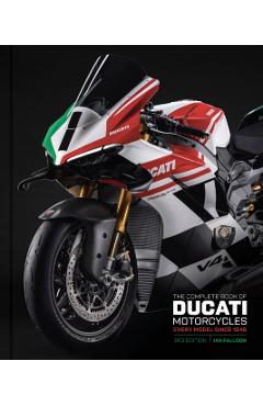 Complete Book of Ducati Motorcycles Third Edition - Ian Falloon