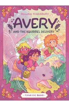 Avery and the Squirrel Delivery