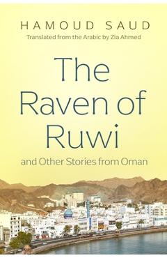 The Raven of Ruwi and Other Stories from Oman - Hamoud Saud