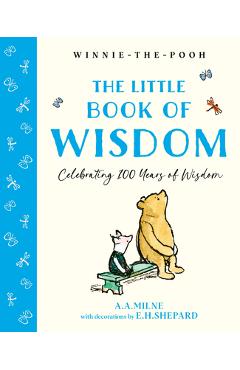 Winnie-The-Pooh: The Little Book of Wisdom - A. A. Milne