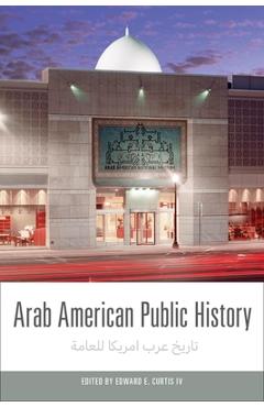 Arab American Public History - Edward E. Curtis Iv - Imagine 1