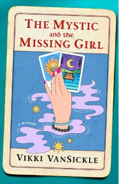 The Mystic and the Missing Girl - Vikki Vansickle - Imagine 1
