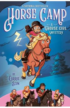 Horse Camp: A Horse Girl Mystery - Carrie Seim