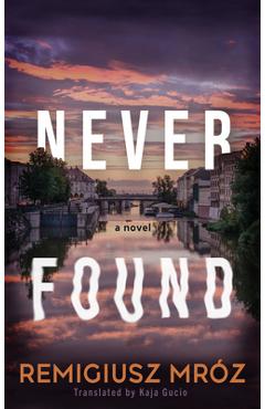 Never Found - Remigiusz Mróz
