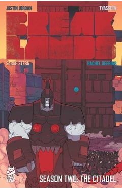 Breaklands Vol. 2: The Citadel - Justin Jordan
