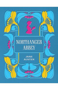 Northanger Abbey - Jane Austen